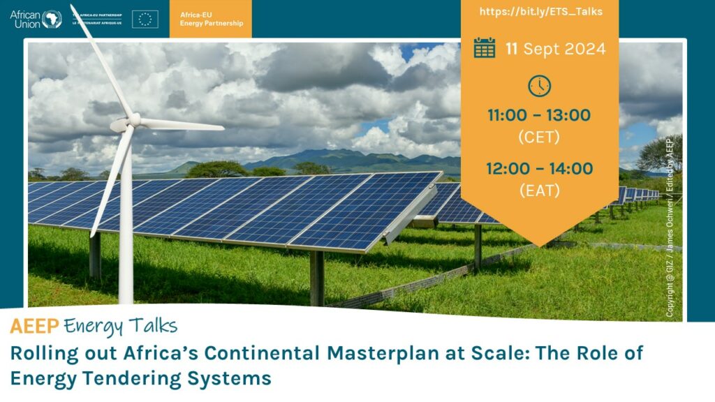 AEEP Energy Talks: Rolling out Africa’s Continental Masterplan at Scale: The Role of Energy Tendering Systems